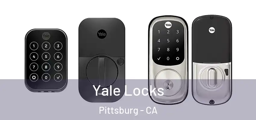  Yale Locks Pittsburg - CA